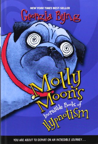 cover image MOLLY MOON'S INCREDIBLE BOOK OF HYPNOTISM