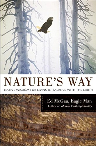 cover image NATURE'S WAY: Native Wisdom for Living in Balance with the Earth