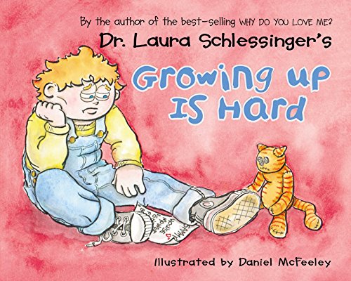 cover image 
DR. LAURA SCHLESSINGER'S GROWING UP IS HARD