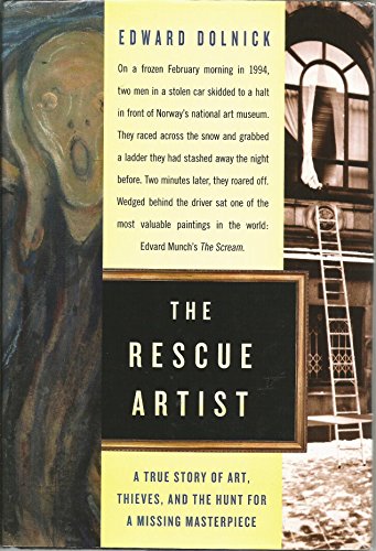 cover image THE RESCUE ARTIST: A True Story of Art, Thieves, and the Hunt for a Missing Masterpiece