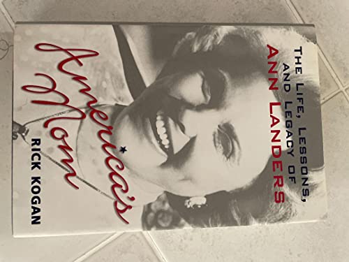 cover image AMERICA'S MOM: The Life, Lessons, and Legacy of Ann Landers