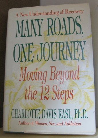 cover image Many Roads, One Journey: Moving Beyond the Twelve Steps