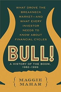 BULL!: A History of the Boom