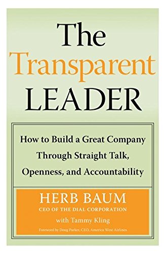 cover image The Transparent Leader: How to Build a Great Company Through Straight Talk, Openness, and Accountability