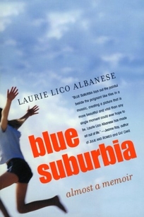 BLUE SUBURBIA: Almost a Memoir