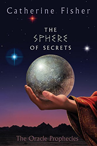 cover image The Sphere of Secrets: Book Two of the Oracle Prophecies