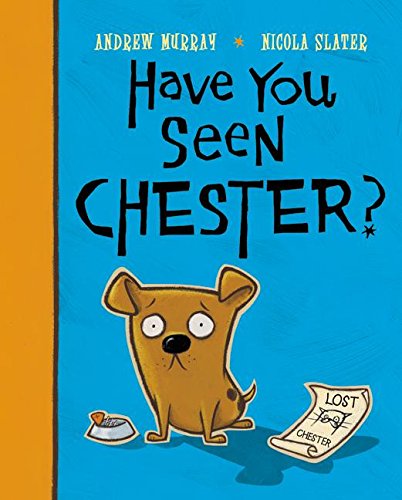 cover image HAVE YOU SEEN CHESTER?