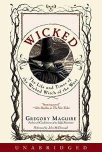 WICKED: The Life and Times of the Wicked Witch of the West