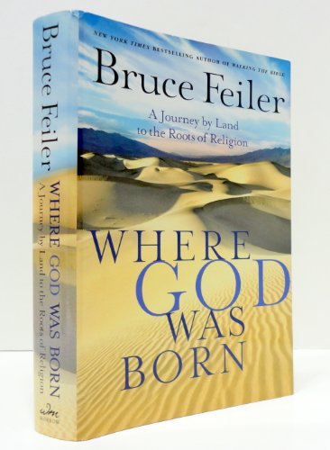 cover image Where God Was Born: A Journey by Land to the Roots of Religion