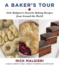 A Bakers Tour: Nick Malgieris Favorite Baking Recipes from Around the World