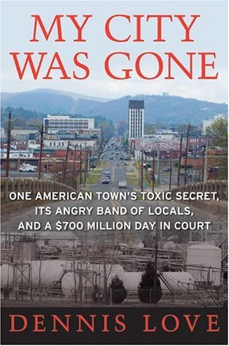 cover image My City Was Gone: The Poisoning of a Small American Town