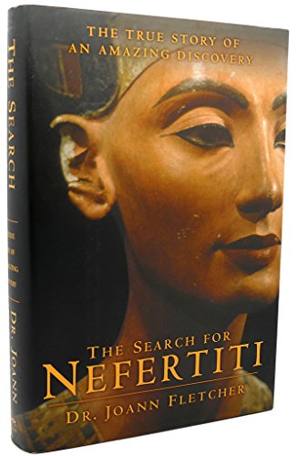 cover image The Search for Nefertiti: The True Story of an Amazing Discovery