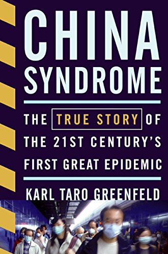 cover image China Syndrome: The Killer Virus That Crashed the Middle Kingdom