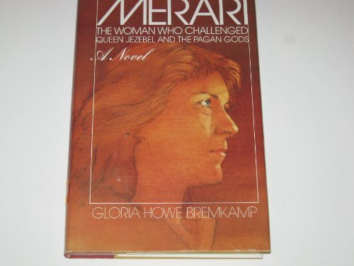 cover image Merari: The Woman Who Challenged Queen Jezebel and the Pagan Gods