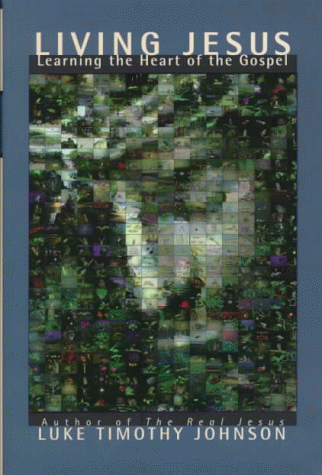 cover image Living Jesus: Learning the Heart of the Gospel