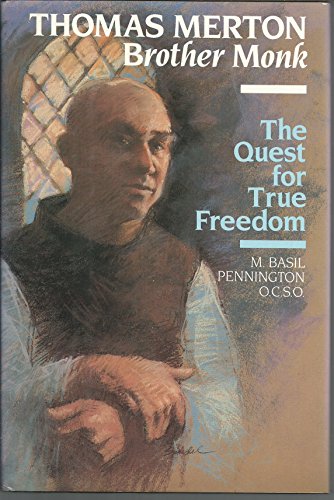 cover image Thomas Merton, Brother Monk: The Quest for True Freedom
