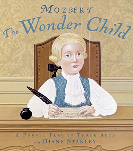 cover image Mozart: The Wonder Child: A Puppet Play in Three Acts