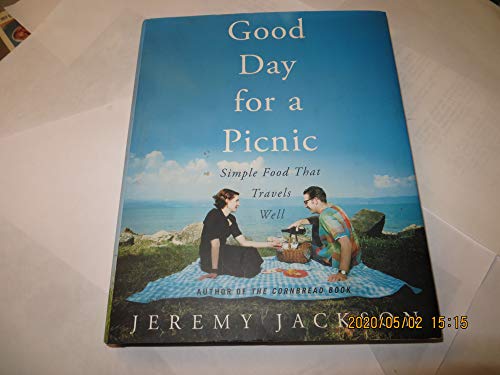 cover image GOOD DAY FOR A PICNIC: Simple Food That Travels Well
