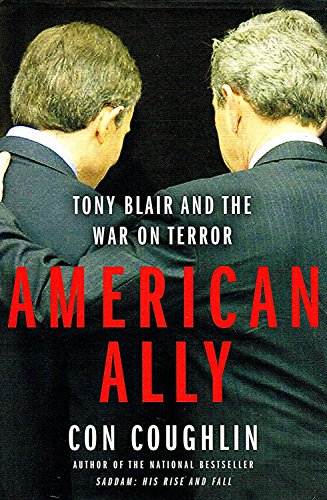 cover image American Ally: Tony Blair and the War on Terror