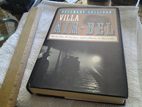 cover image Villa Air-Bel: World War II, Escape, and a House in Marseille