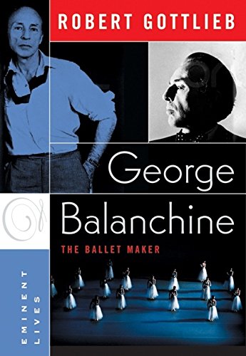 cover image GEORGE BALANCHINE: The Ballet Maker