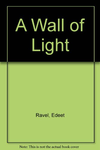 cover image A Wall of Light