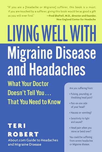 cover image Living Well with Migraine Disease and Headaches: What Your Doctor Doesn't Tell You...That You Need to Know