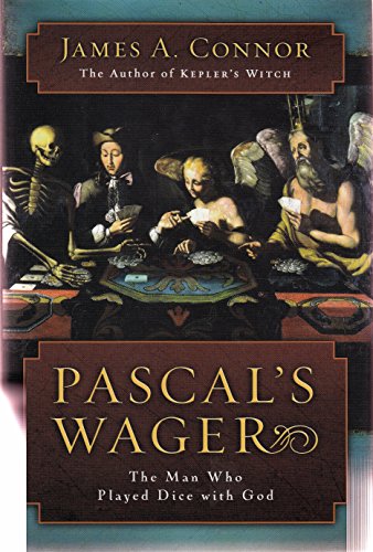 cover image Pascal's Wager: The Man Who Played Dice with God