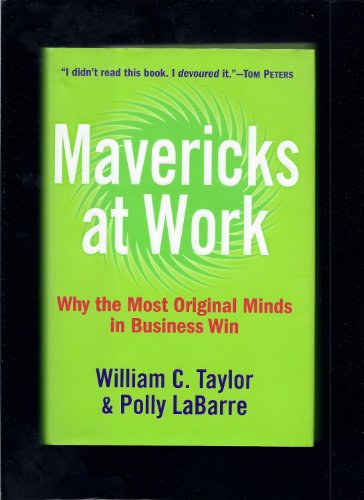 cover image Mavericks at Work: Why the Most Original Minds in Business Win