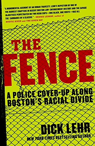 cover image The Fence: A Police Cover-up Along Boston’s Racial Divide