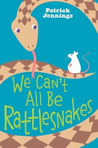 cover image We Can't All Be Rattlesnakes