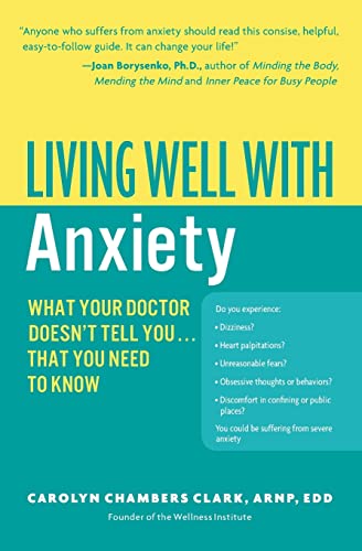 cover image Living Well with Anxiety: What Your Doctor Doesn't Tell You... That You Need to Know