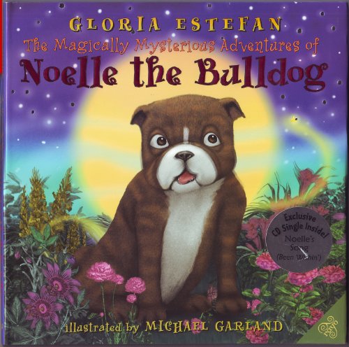 cover image The Magically Mysterious Adventures of Noelle the Bulldog