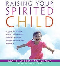 Raising Your Spirited Child