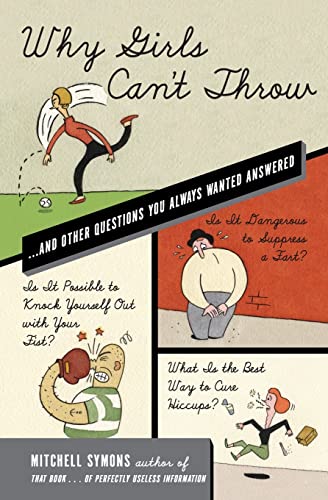 cover image Why Girls Can't Throw... and Other Questions You Always Wanted Answered
