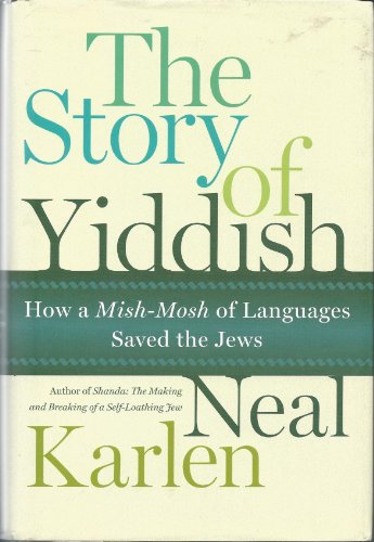 cover image The Story of Yiddish: How a Mish-mosh of Languages Saved the Jews