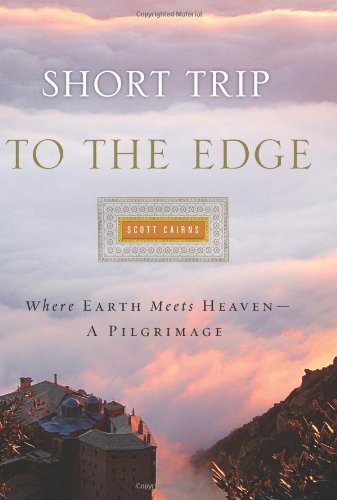cover image Short Trip to the Edge: Where Earth Meets Heaven—A Pilgrimage