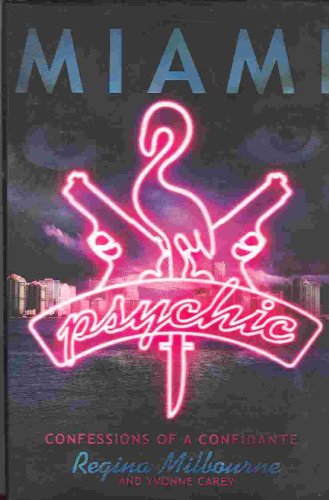 cover image Miami Psychic: Confessions of a Confidante