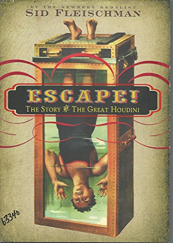 cover image Escape! The Story of the Great Houdini