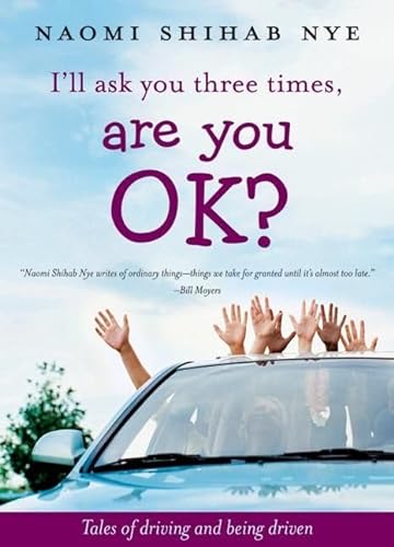 cover image I'll Ask You Three Times, Are You OK? Tales of Driving and Being Driven