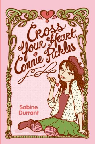 cover image Cross Your Heart, Connie Pickles