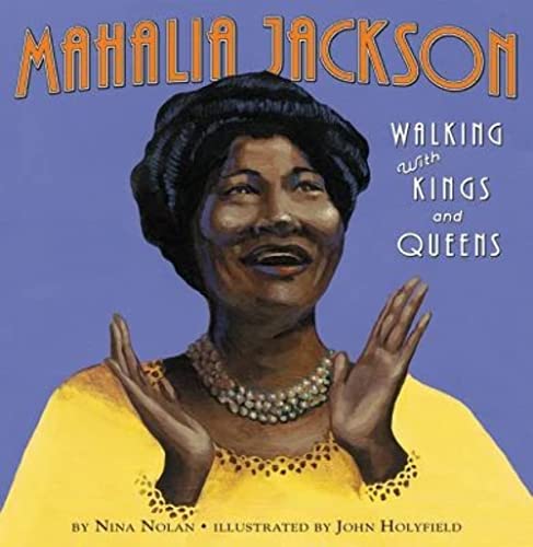 cover image Mahalia Jackson: Walking with Kings and Queens