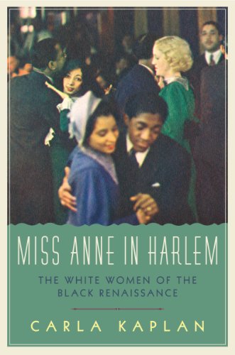 cover image Miss Anne in Harlem: The White Women of the Black Renaissance