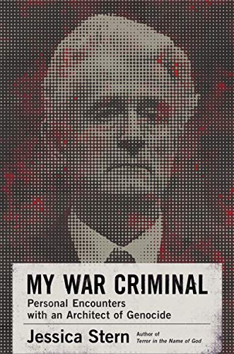 cover image My War Criminal: Personal Encounters with an Architect of Genocide