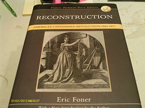 cover image Reconstruction: America's Unfinished Revolution, 1863-1877