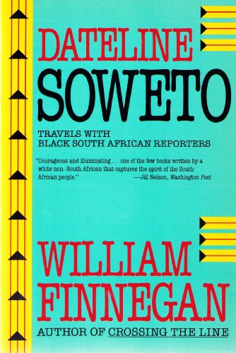 cover image Dateline Soweto: Travels with Black South African Reporters