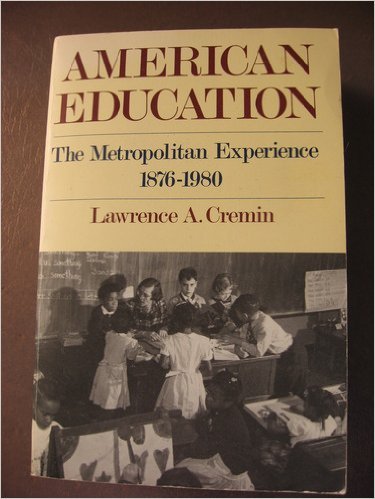 cover image American Education: The Metropolitan Experience 1876-1980