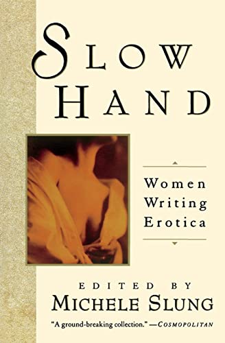 cover image Slow Hand: Women Writing Erotica