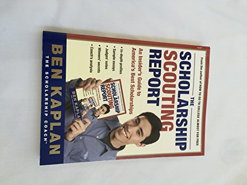cover image The Scholarship Scouting Report: An Insider's Guide to America's Best Scholarships