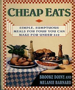 cover image Cheap Eats: Simple, Sumptuous Meals for Four You Can Make for Under $10